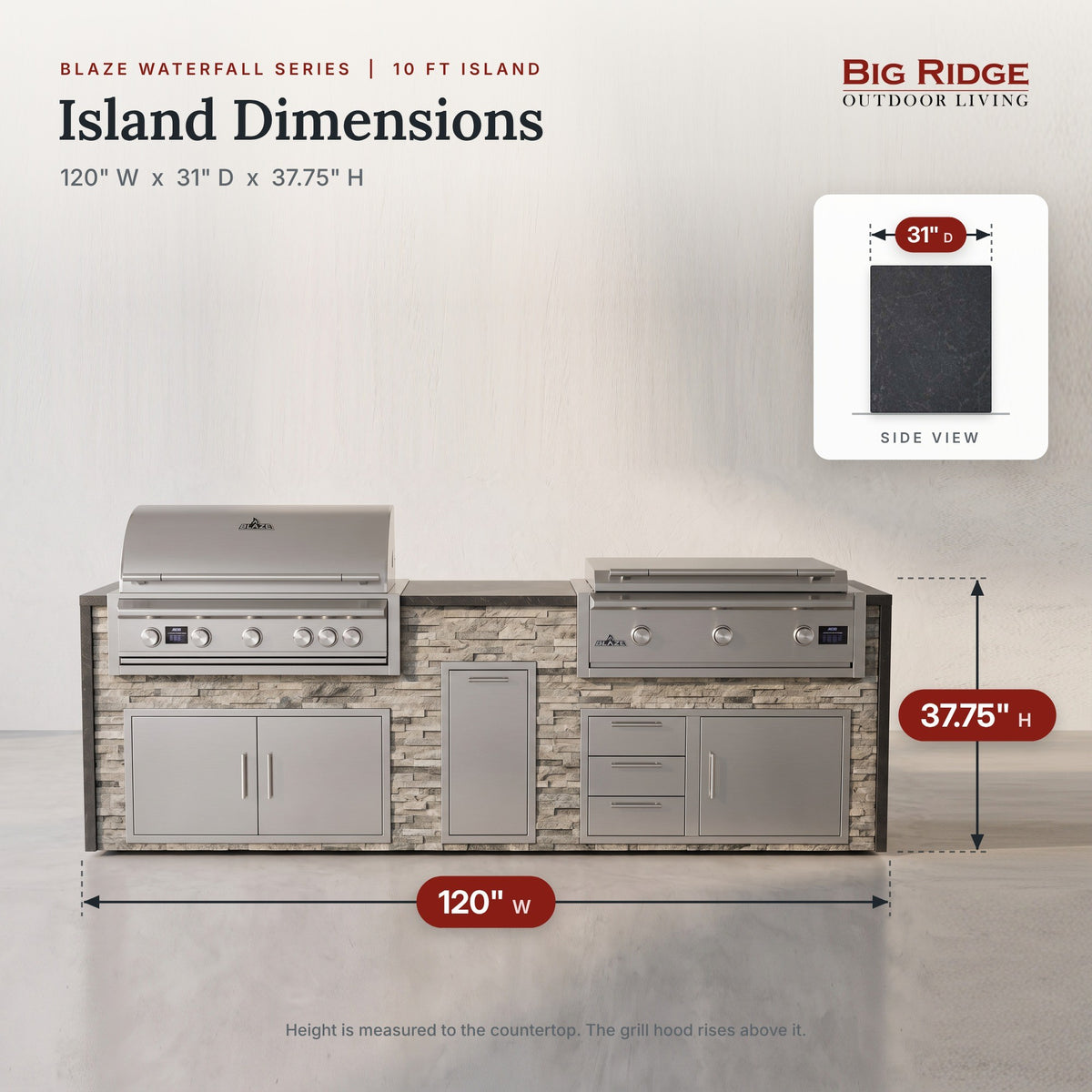 10 ft grill and griddle island measures 120 inches wide, 31 inches deep and 37.75 inches high to the countertop