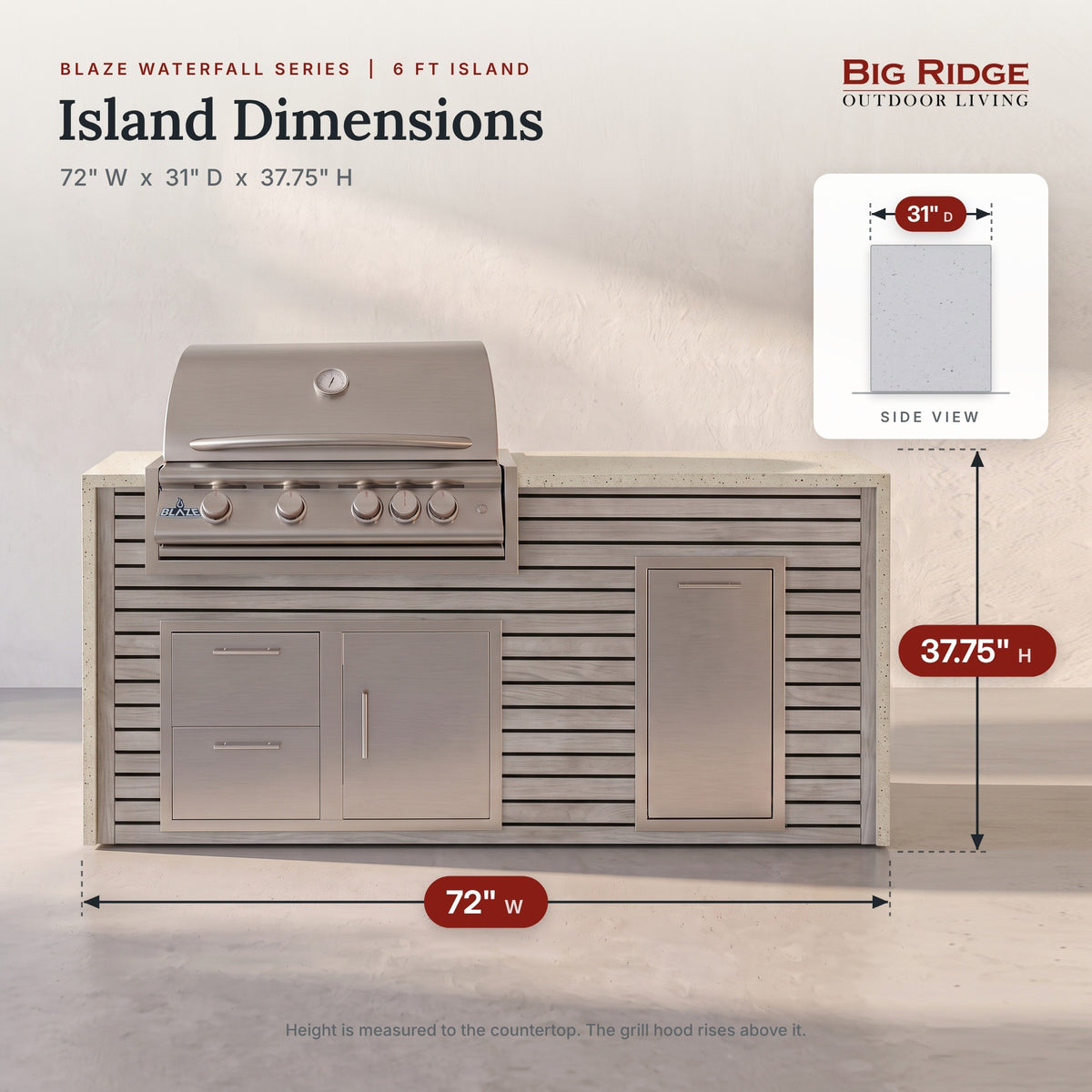 6 ft grill island measures 72 inches wide, 31 inches deep and 37.75 inches high to the countertop