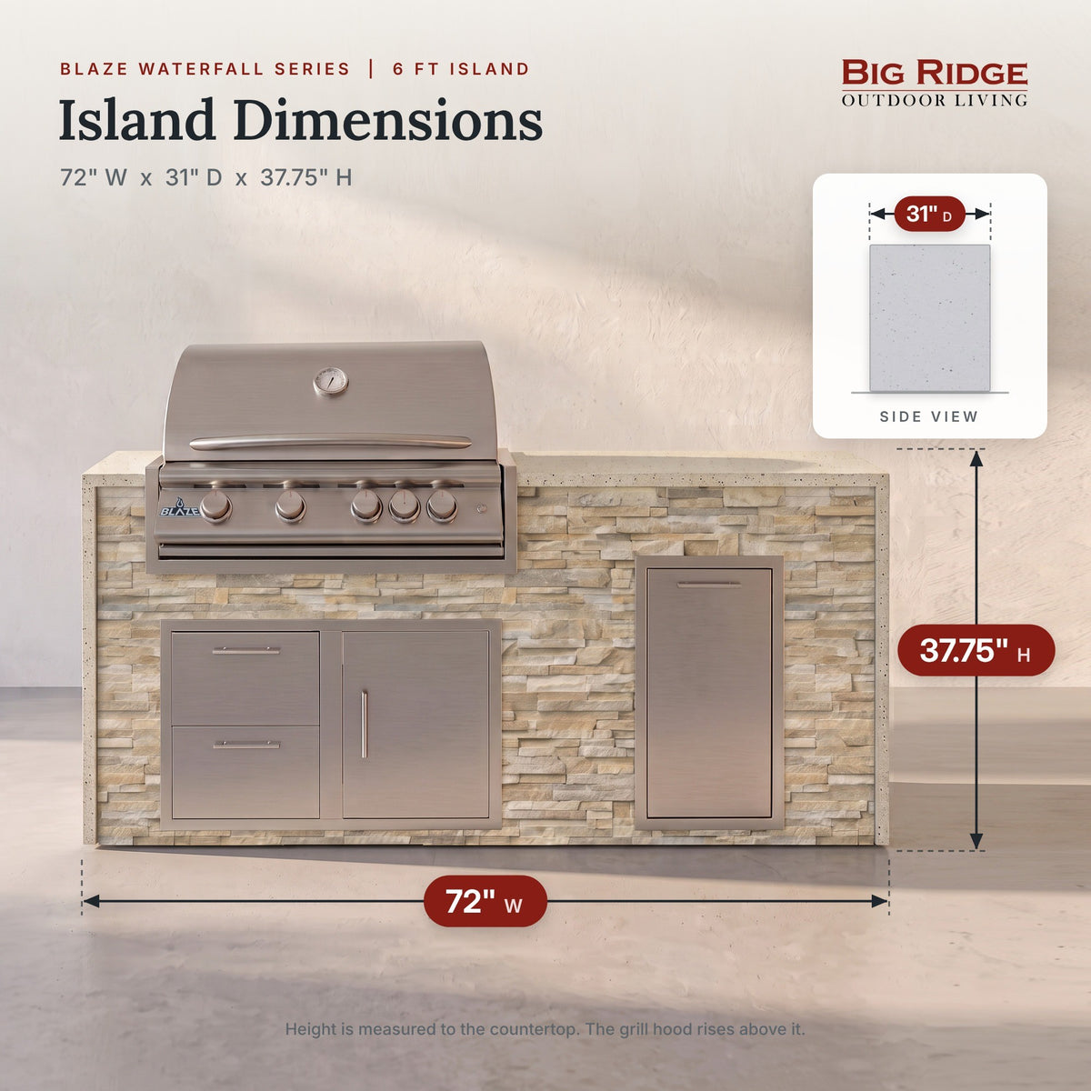 6 ft grill island measures 72 inches wide, 31 inches deep and 37.75 inches high to the countertop