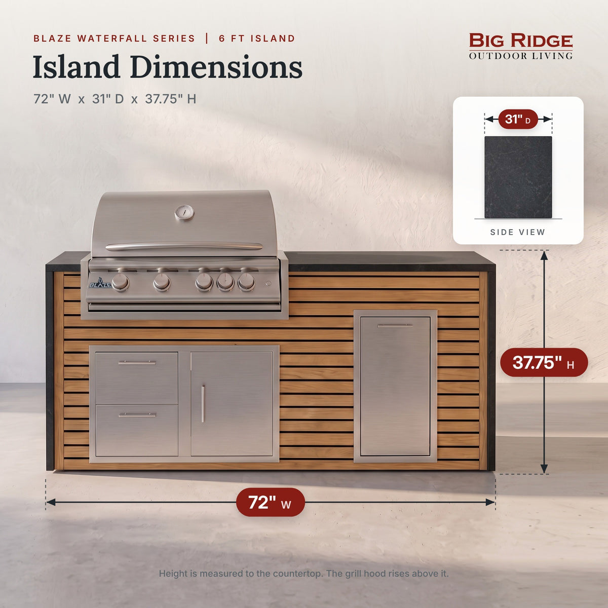 6 ft grill island measures 72 inches wide, 31 inches deep and 37.75 inches high to the countertop