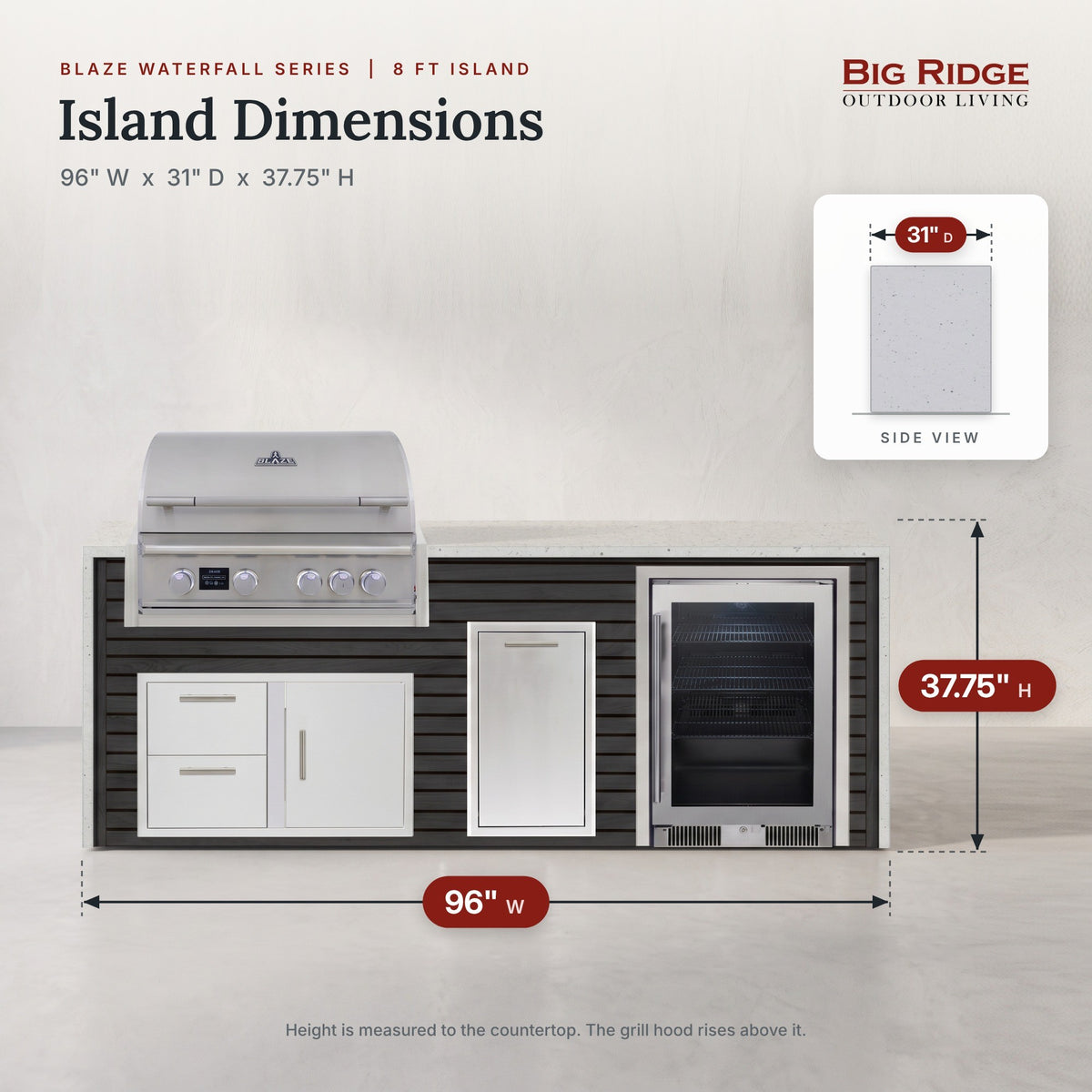 8 ft outdoor kitchen with cooler measures 96 inches wide, 31 inches deep and 37.75 inches high to the countertop